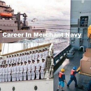 Career in Merchant Navy with Colleges, Jobs & Salary in India
